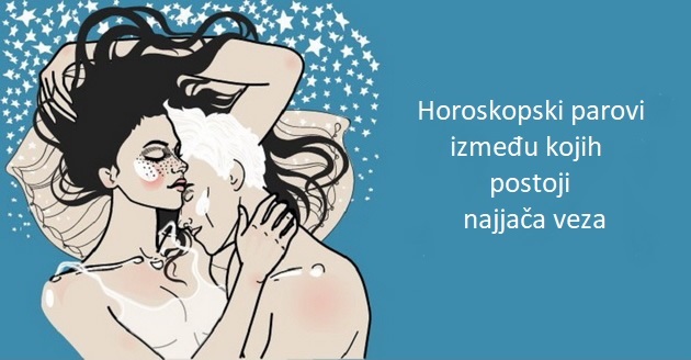 6-horoskopskih-parova-koji-imaju-najjacu-emotivnu-vezu-1.jpeg